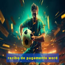 recibo de pagamento word